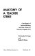 Anatomy of a teacher strike ; case history of teacher militancy and how a board of education coped with it /