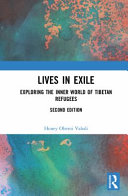 Lives in exile : exploring the inner world of Tibetan refugees /