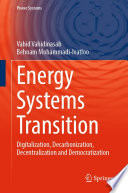 Energy Systems Transition : Digitalization, Decarbonization, Decentralization and Democratization /