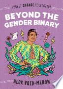 Beyond the gender binary /