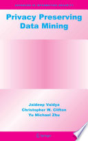 Privacy preserving data mining /