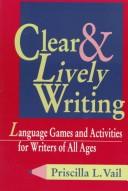 Clear & lively writing : language games and activities for everyone /