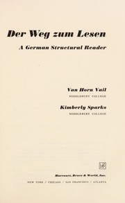 Der Weg zum Lesen ; a German structural reader /