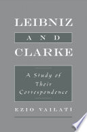 Leibniz & Clarke : a study of their correspondence /