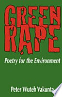 Green rape : poetry for the environment /