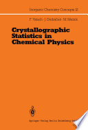 Crystallographic statistics in chemical physics : an approach to statistical evaluation of internuclear distances in transition element compounds /