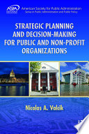 Strategic planning and decision-making for public and non-profit organizations /