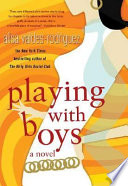 Playing with boys : [a novel] /