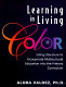 Learning in living color : using literature to incorporate multicultural education into the primary curriculum /