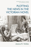 Plotting the news in the Victorian novel /
