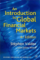 An introduction to global financial markets /