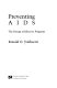Preventing AIDS : the design of effective programs /