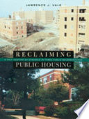 Reclaiming public housing : a half century of struggle in three public neighborhoods /