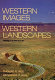 Western images, western landscapes : travels along U.S. 89 /