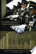 No greater love : the lives and times of Hispanic soldiers /