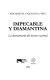 Impecable y diamantina : la deconstrucción del discurso nacional /