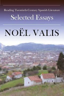 Reading twentieth-century Spanish literature : selected essays /