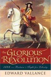 The Glorious Revolution : 1688, Britain's fight for liberty /