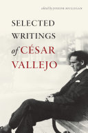 Selected writings of César Vallejo /
