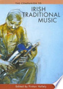 The companion to Irish traditional music /