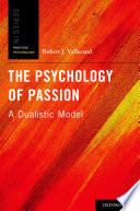The psychology of passion : a dualistic model /