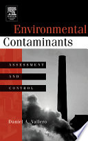Environmental contaminants : assessment and control /