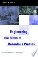 Engineering the risks of hazardous wastes /