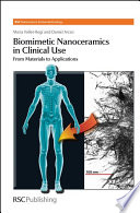 Biomimetic nanoceramics in clinical use : from materials to applications /