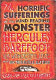 The horrific sufferings of the mind-reading monster Hercules Barefoot : his wonderful love and his terrible hatred /