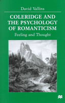 Coleridge and the psychology of Romanticism : feeling and thought /