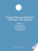 Oxygen/Nitrogen Radicals: Cell Injury and Disease /