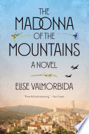 The madonna of the mountains : a novel /