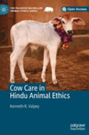Cow care in Hindu animal ethics /
