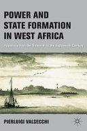 Power and state formation in West Africa : Appolonia from the sixteenth to the eighteenth century /