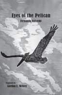 Eyes of the pelican / Fernando Valverde ; translation by Gordon E. McNeer.