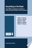 According to the Book : Using TIMSS to investigate the translation of policy into practice through the world of textbooks /