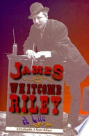 James Whitcomb Riley : a life /