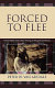 Forced to flee : human rights and human wrongs in refugee homelands /