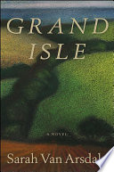 Grand isle : a novel /