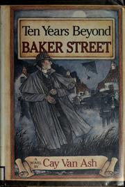 Ten years beyond Baker Street : Sherlock Holmes matches wits with the diabolical Dr. Fu Manchu /