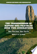 Transmission of Kapsiki-Higi folktales over two generations : tales that come, tales that go /