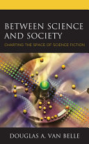 Between science and society : charting the space of science fiction /