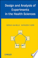 Design and analysis of experiments in the health sciences /