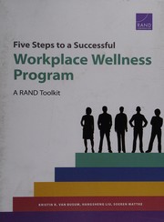 Five steps to a successful workplace wellness program : a RAND toolkit /