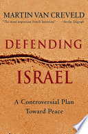 Defending Israel : a controversial plan toward peace /