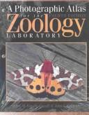 A photographic atlas for the zoology laboratory /