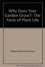 Why does your garden grow? : The facts of plant life /