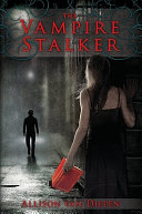 The vampire stalker /