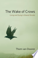 The wake of crows : critical perspectives on animals /