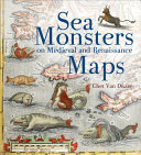 Sea monsters on medieval and Renaissance maps /